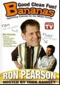 Bananas Featuring Ron Pearson