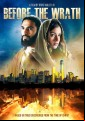 Before The Wrath - Based On True Discoveries From The Time Of Christ