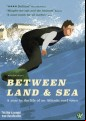 Between Land And Sea