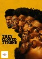 They Cloned Tyrone