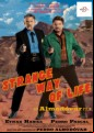 Strange Way Of Life