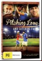 Pitching Love And Catching Faith