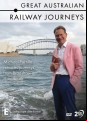 Great Australian Railway Journeys
